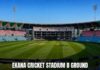 Ekana Cricket Stadium B Ground: Location, Pitch Report, History and Records Ekana Cricket Stadium B Ground